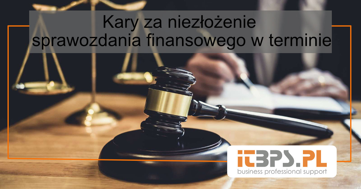 Kary za niezłożenie sprawozdania finansowego w terminie