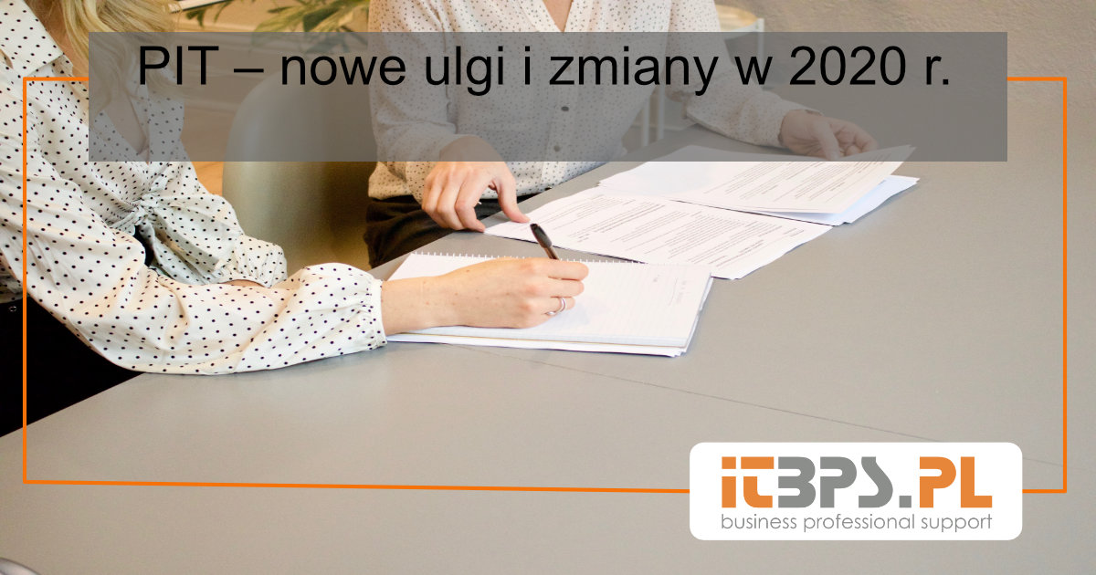 PIT – nowe ulgi i zmiany w 2020 r.