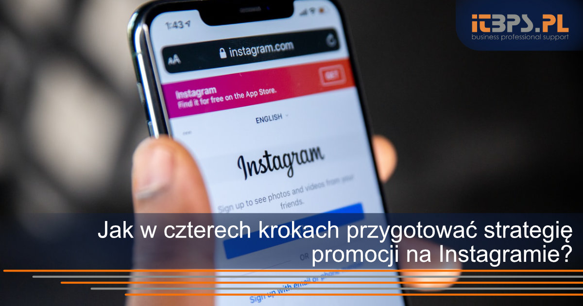 Jak w czterech krokach przygotować strategię promocji na Instagramie?