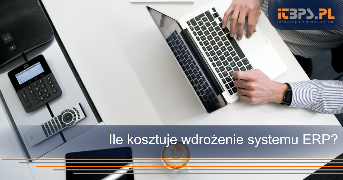 Ile kosztuje wdrożenie systemu ERP?