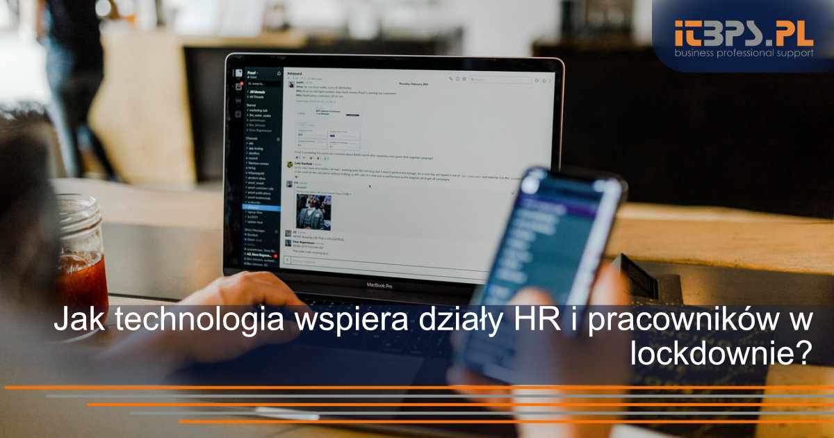 Jak technologia wspiera działy HR i pracowników w lockdownie?