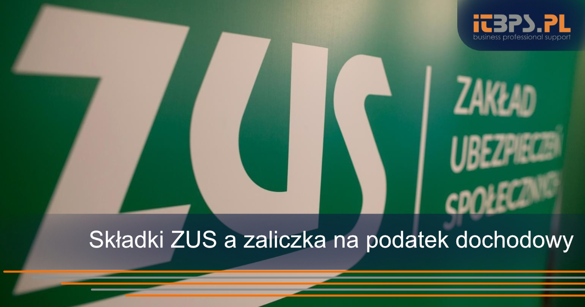 Składki ZUS a zaliczka na podatek dochodowy