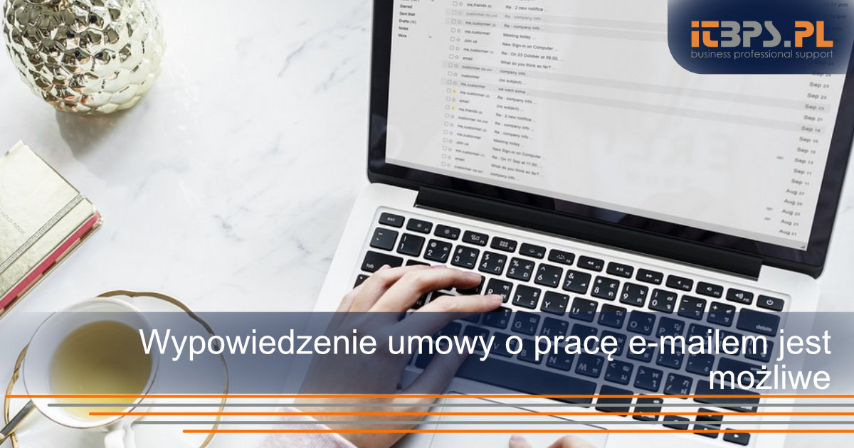 Wypowiedzenie umowy o pracę e-mailem jest możliwe