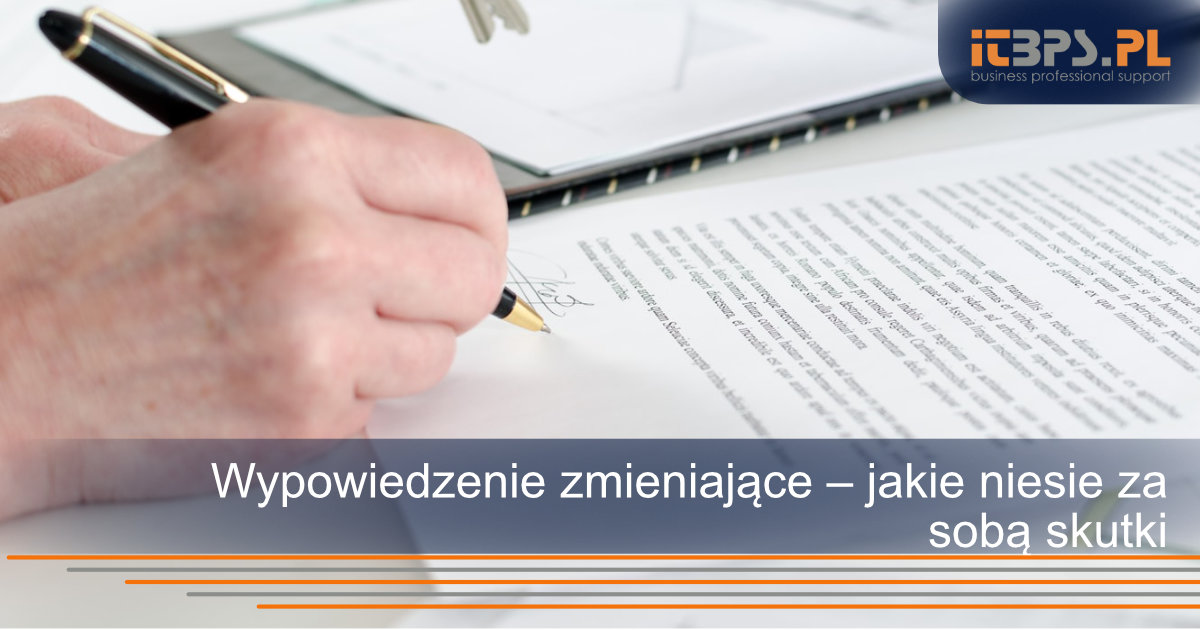Wypowiedzenie zmieniające – jakie niesie za sobą skutki