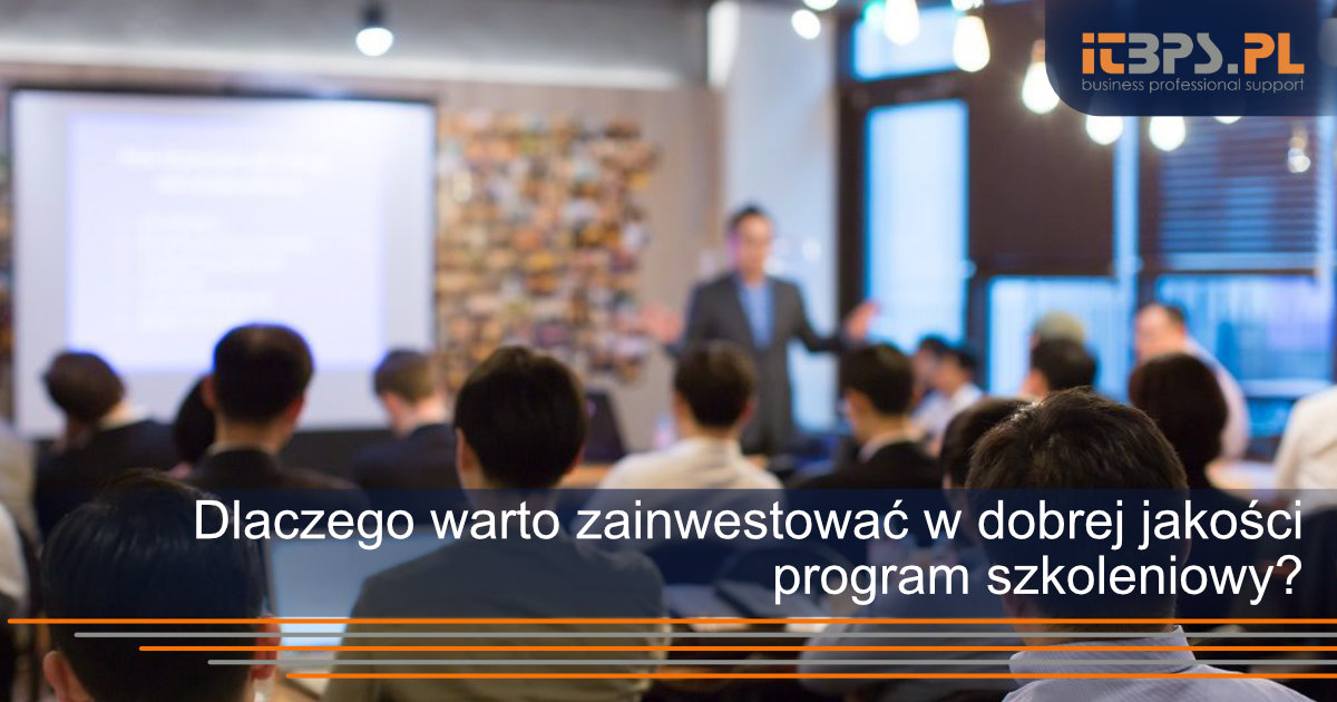 Dlaczego warto zainwestować w dobrej jakości program szkoleniowy?