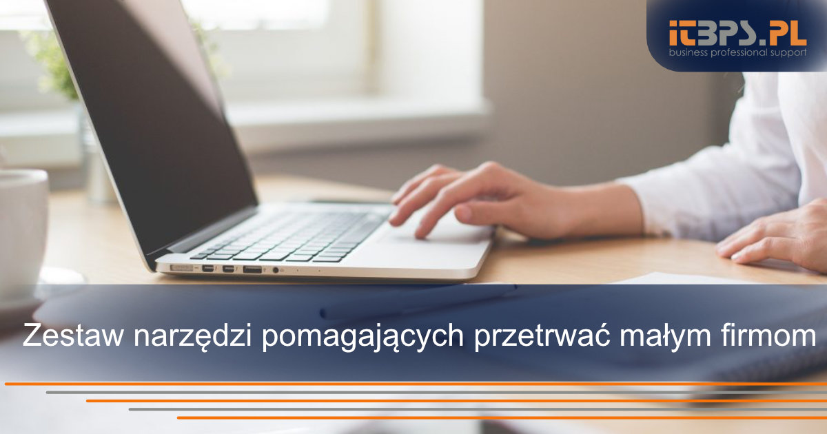 Zestaw narzędzi pomagających przetrwać małym firmom
