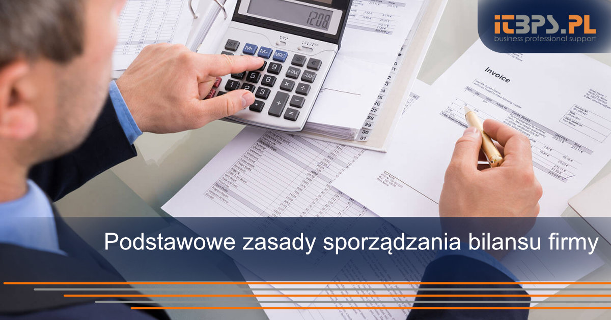 Podstawowe zasady sporządzania bilansu firmy