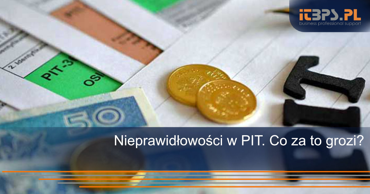 Nieprawidłowości w PIT. Co za to grozi?