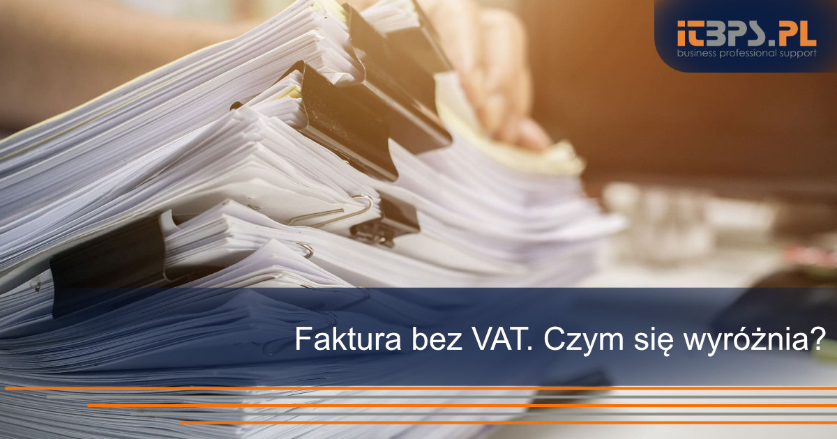 Faktura bez VAT. Czym się wyróżnia?