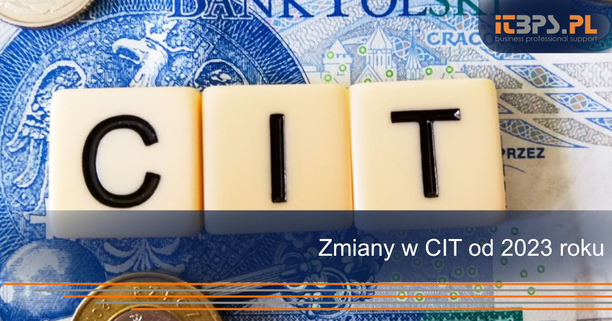 Zmiany w CIT od 2023 roku