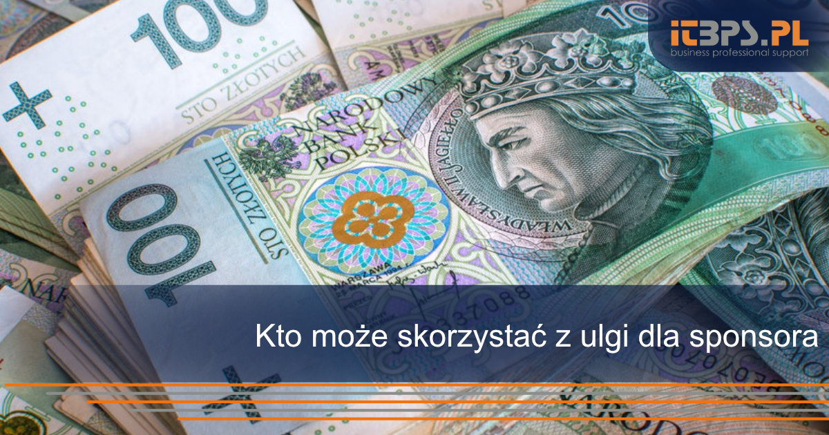 Kto może skorzystać z ulgi dla sponsora