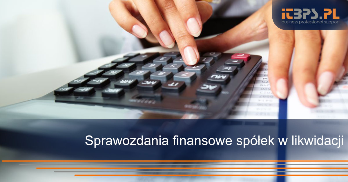Sprawozdania finansowe spółek w likwidacji