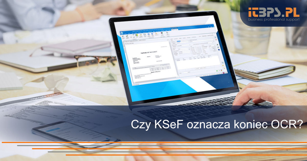Czy KSeF oznacza koniec OCR?