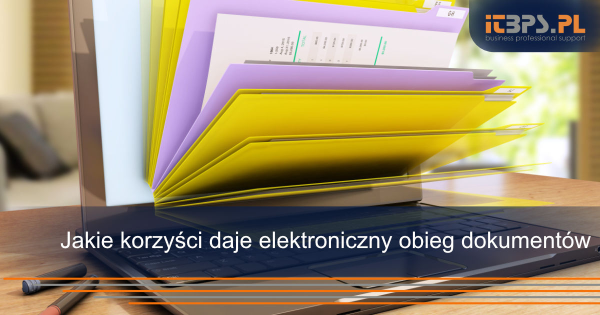 Jakie korzyści daje elektroniczny obieg dokumentów