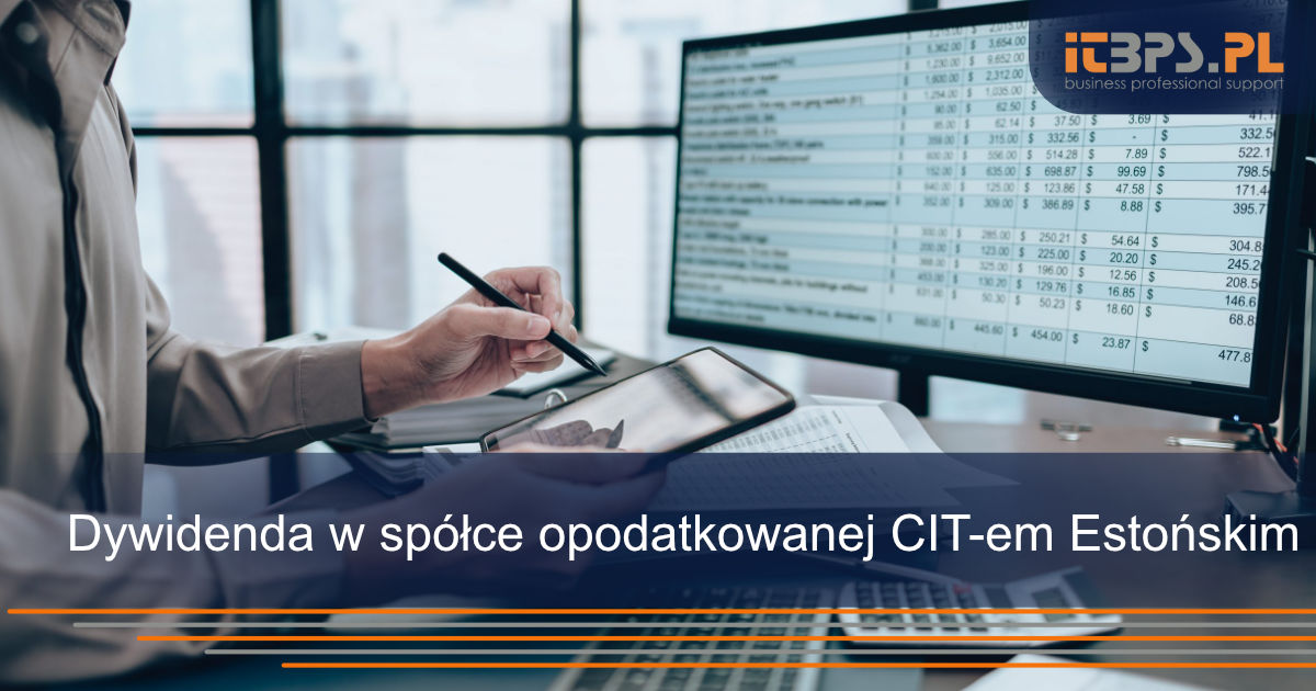 Dywidenda w spółce opodatkowanej CIT-em Estońskim