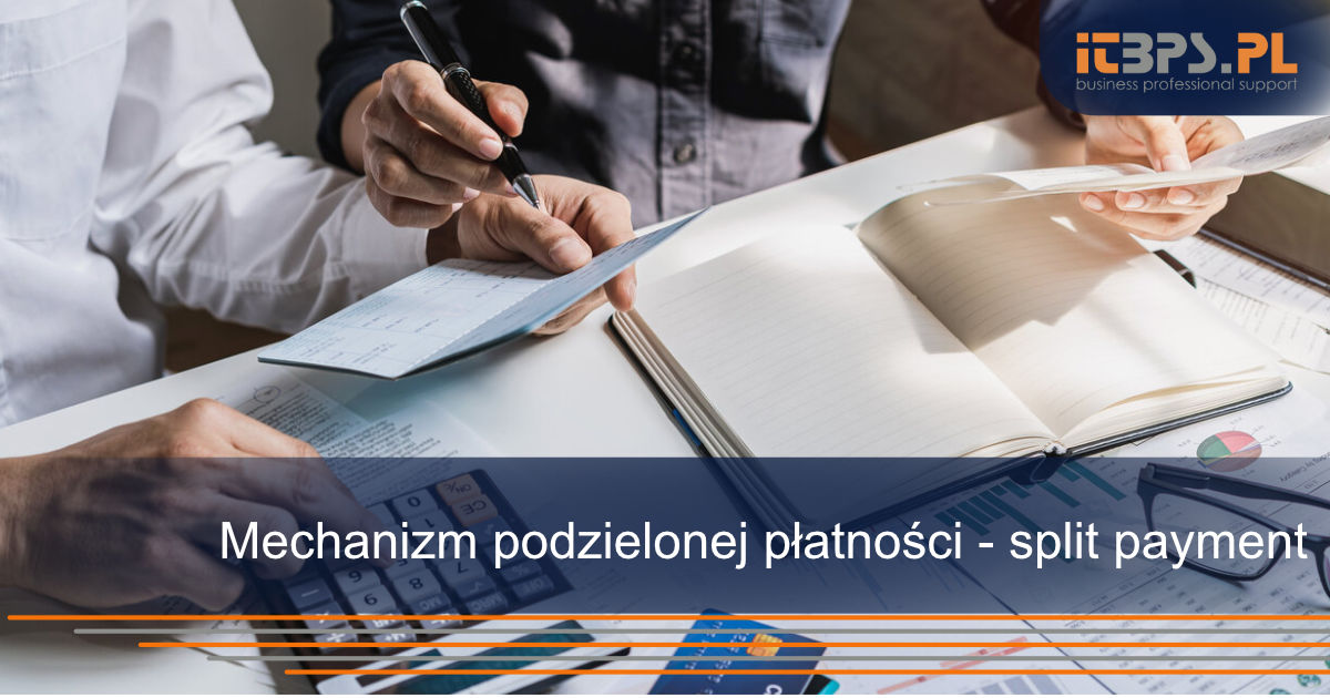Mechanizm podzielonej płatności - split payment