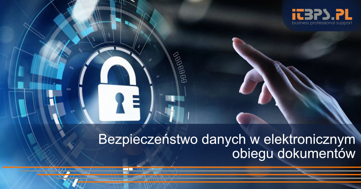 Bezpieczeństwo danych w elektronicznym obiegu dokumentów