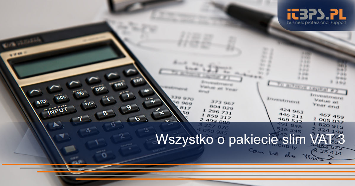 Wszystko o pakiecie slim VAT 3