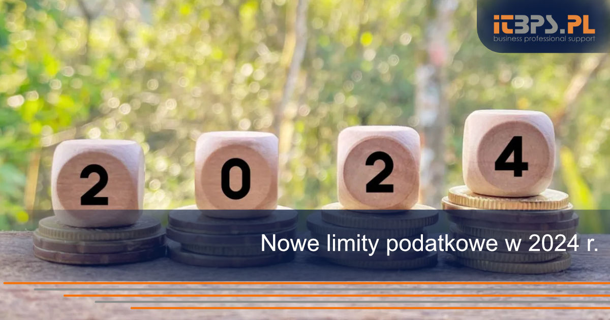 Nowe limity podatkowe w 2024 r.