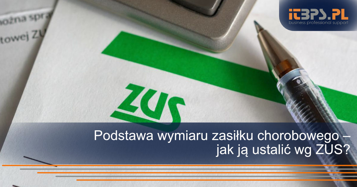 Podstawa wymiaru zasiłku chorobowego – jak ją ustalić wg ZUS?