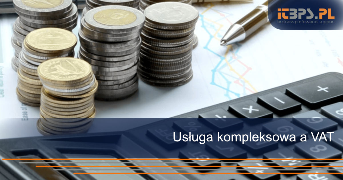 Usługa kompleksowa a VAT