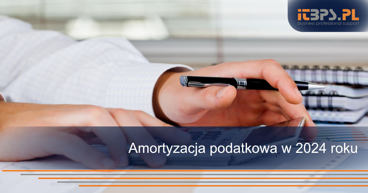 Amortyzacja podatkowa w 2024 roku