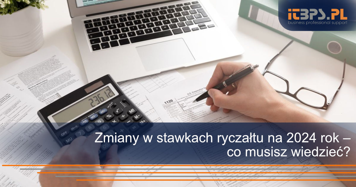 Zmiany w stawkach ryczałtu na 2024 rok – co musisz wiedzieć?