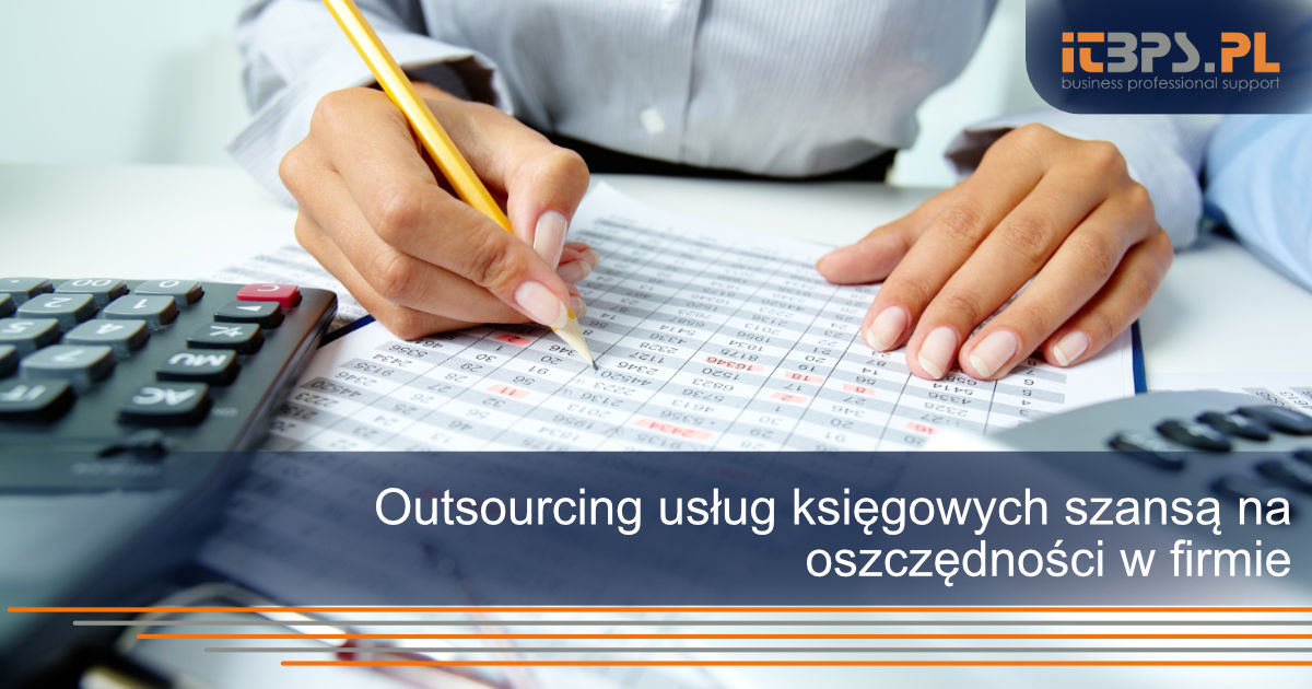 Outsourcing usług księgowych szansą na oszczędności w firmie