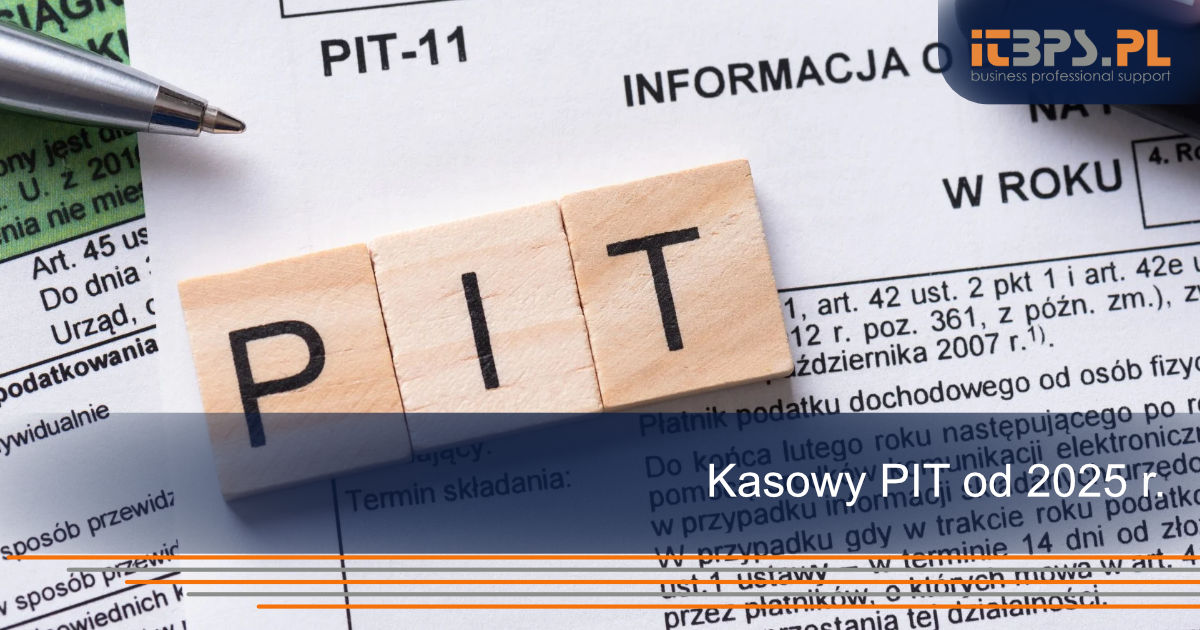 Kasowy PIT od stycznia 2025 r