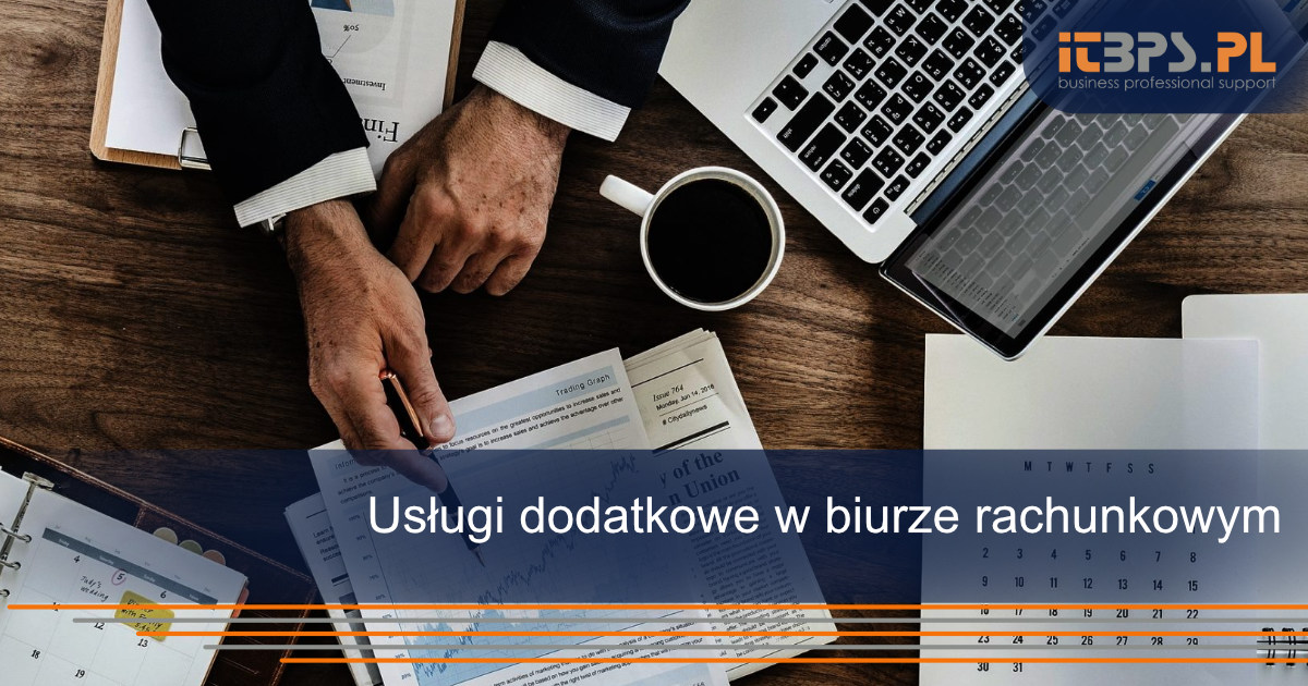 Usługi dodatkowe w biurze rachunkowym