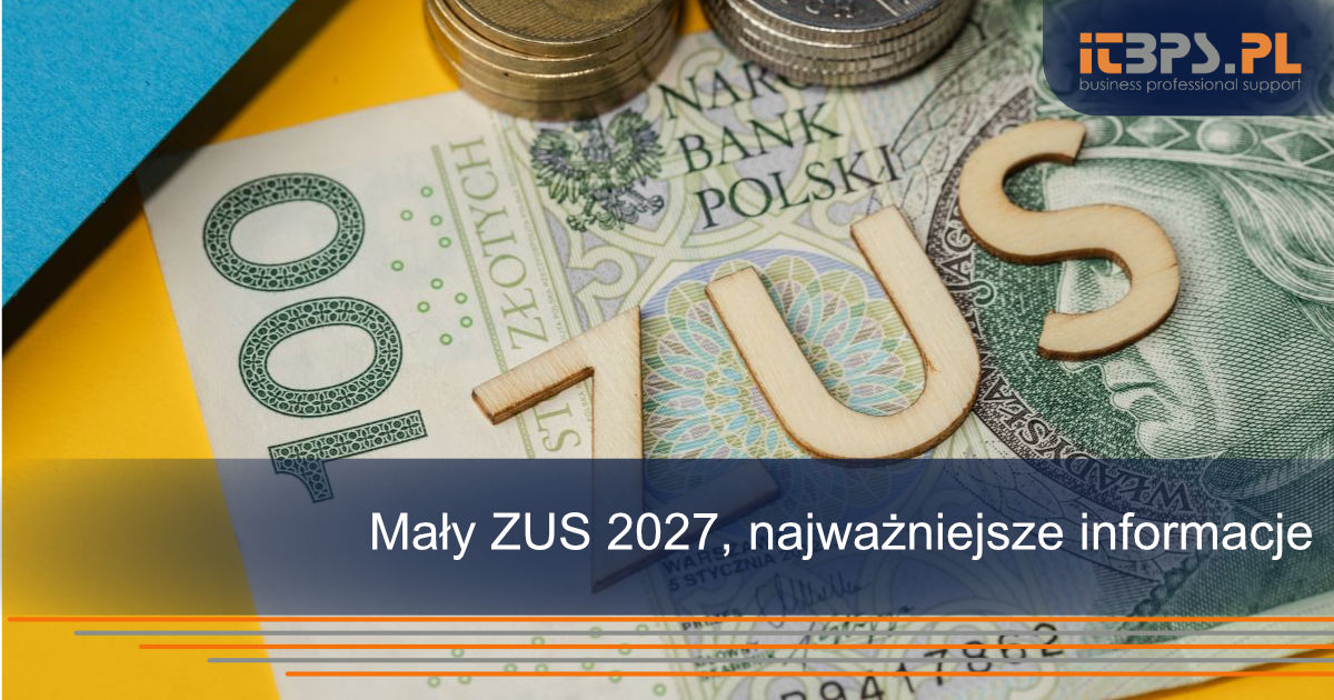 Mały ZUS 2027, najważniejsze informacje